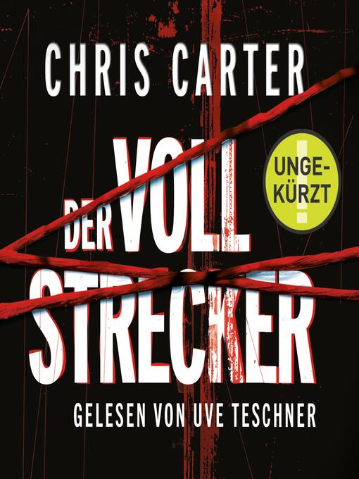 Title details for Der Vollstrecker (Ein Hunter-und-Garcia-Thriller 2) by Chris Carter - Wait list